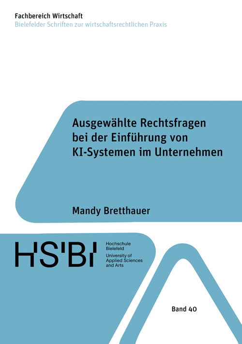Mandy Bretthauer - Ausgewählte Rechtsfragen bei der Einführung von KI ...