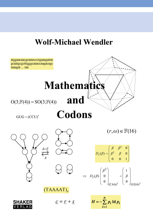 Wolf-Michael Wendler - Mathematics and Codons